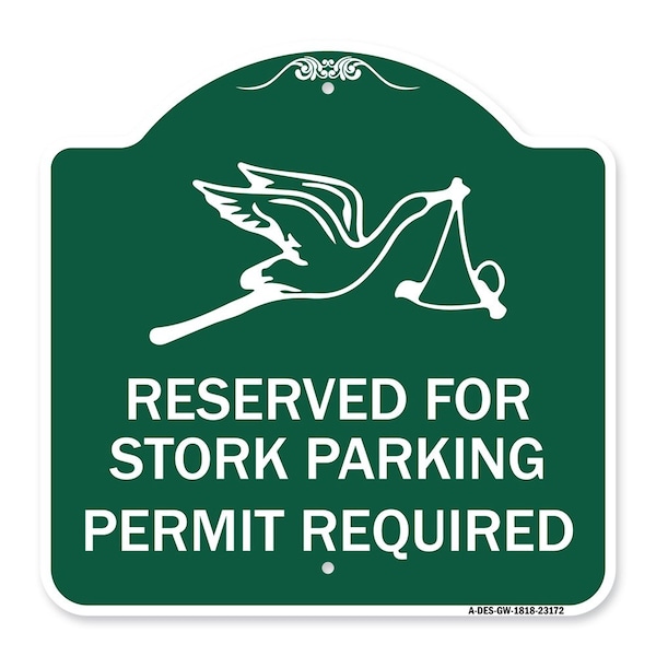 Signmission Reserved for Stork Parking Permit Required W/ Graphic, Green & White Alum, 18" x 18", GW-1818-23172 A-DES-GW-1818-23172 - main